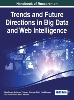 Handbook of Research on Trends and Future Directions in Big Data and Web Intelligence - 