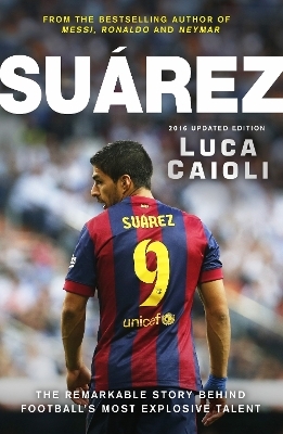 Suarez – 2016 Updated Edition - Luca Caioli