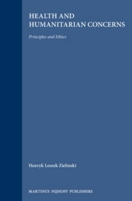 Health and Humanitarian Concerns - Henryk Leszek Zielinski