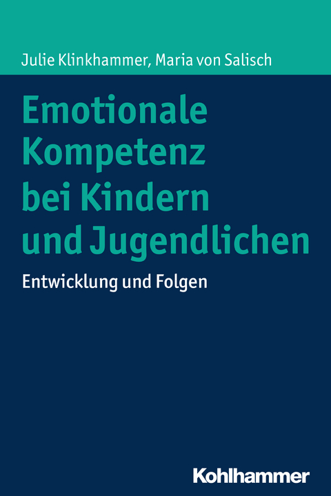 Emotionale Kompetenz bei Kindern und Jugendlichen - Julie Klinkhammer, Maria von Salisch
