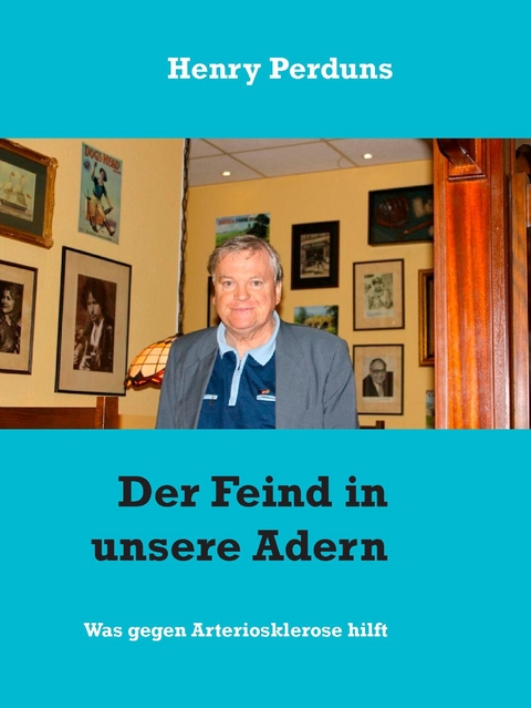 Der Feind in unsere Adern -  Henry Perduns