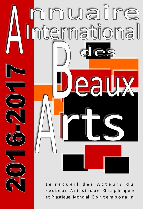 Annuaire international des beaux-arts 2016-2017 - Art Design