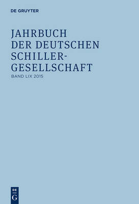 Jahrbuch der Deutschen Schillergesellschaft / 2015 - 