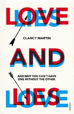 Love and Lies - Clancy Martin