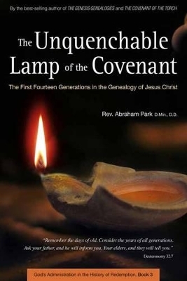 Unquenchable Lamp of the Covenant - Abraham Park