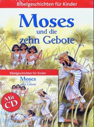 Moses und die zehn Gebote, m. Audio-CD