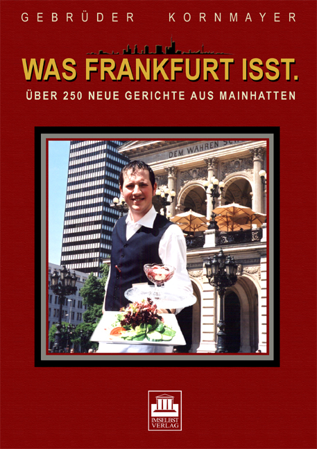 Was Frankfurt isst - Evert Kornmayer, Christoph Kornmayer