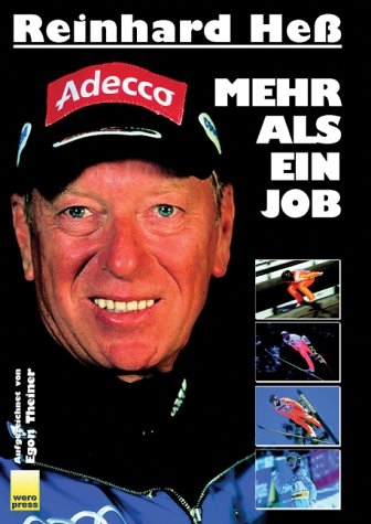 Mehr als ein Job - Reinhard Hess, Egon Theiner