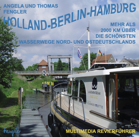 Holland - Berlin - Hamburg - Thomas Fengler, Angela Fengler