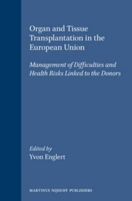 Organ and Tissue Transplantation in the European Union - 