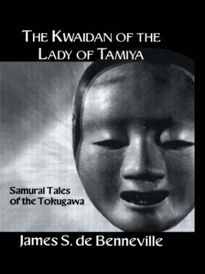 The Kwaidan of the Lady of Tamiya - James S. De Banneville