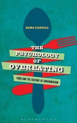 The Psychology of Overeating - Professor Kima Cargill