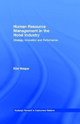 Human Resource Management in the Hotel Industry - Kim Hoque