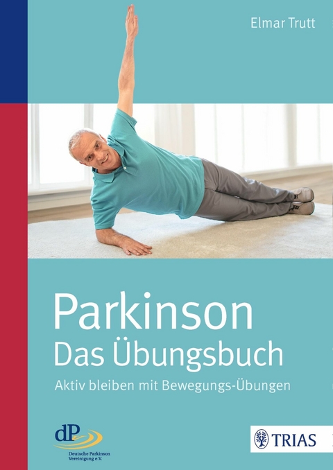 Parkinson - das Übungsbuch -  Elmar Trutt