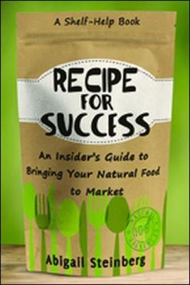 Recipe for Success -  Abigail Steinberg