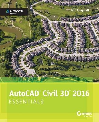 AutoCAD Civil 3D 2016 Essentials - Eric Chappell