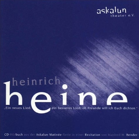 Ein neues Lied, ein besseres Lied - Heinrich Heine
