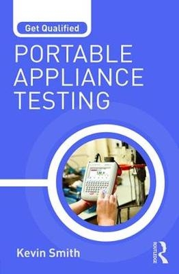 Get Qualified: Portable Appliance Testing -  Kevin Smith