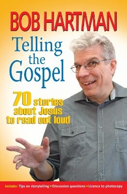 Telling the Gospel - Bob Hartman
