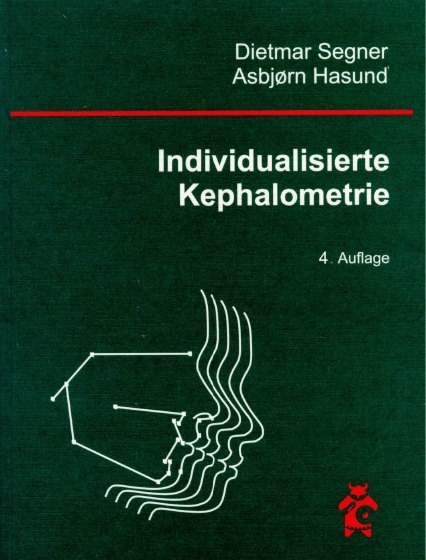 Individualisierte Kephalometrie - Dietmar Segner, Asbjørn Hasund