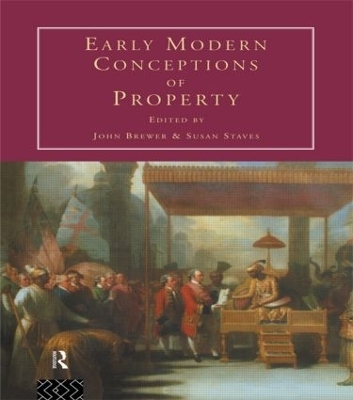 Early Modern Conceptions of Property - 