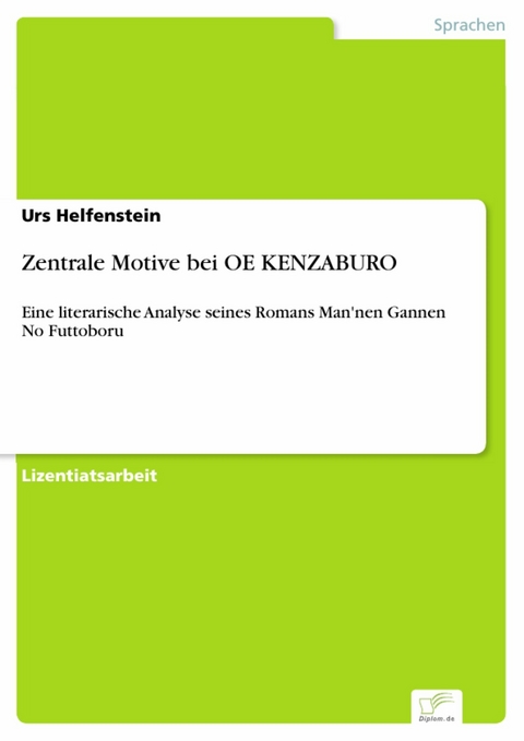 Zentrale Motive bei OE KENZABURO -  Urs Helfenstein