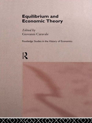 Equilibrium and Economic Theory - Giovanni Alfredo Caravale