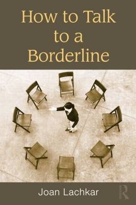 How to Talk to a Borderline - Joan Lachkar