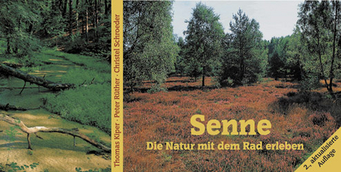 Senne. Die Natur mit dem Rad erleben - Thomas Kiper, Peter Rüther, Christel Schroeder