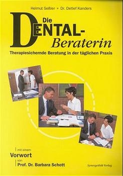 Die Dentalberaterin - Detlef Kanders, Helmut Sessler