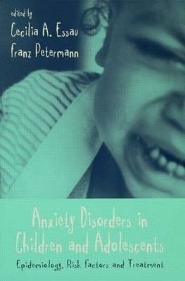 Anxiety Disorders in Children and Adolescents - 