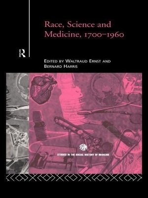 Race, Science and Medicine, 1700-1960 - 