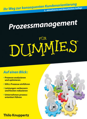 Prozessmanagement für Dummies - Thilo Knuppertz