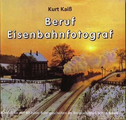 Beruf Eisenbahnfotograf - Kurt Kaiss