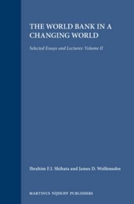 The World Bank in a Changing World - Ibrahim F.I. Shihata, James D. Wolfensohn