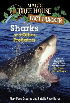 Sharks and Other Predators - Mary Pope Osborne, Natalie Pope Boyce