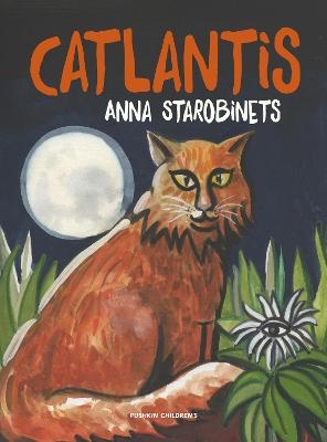 Catlantis - Anna Starobinets