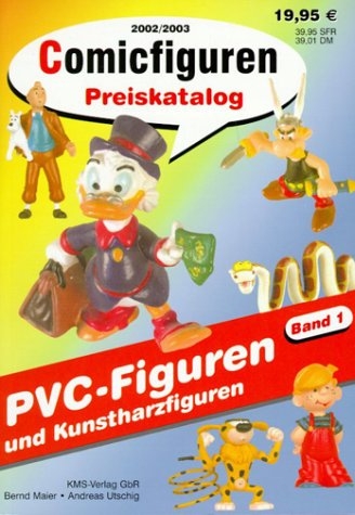 Comicfiguren - Preiskatalog 2002/2003 / PVC-Figuren und Kuntharz-Figuren - Bernd Maier, Andreas Utschig