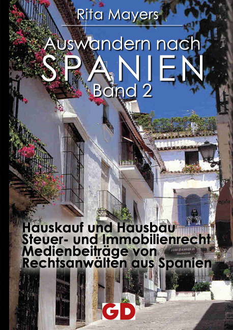 Auswandern nach Spanien - Band 2 - Rita Mayers