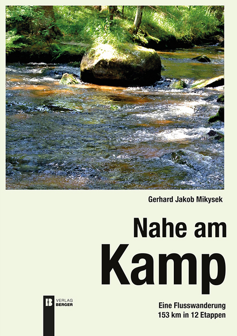 Nahe am Kamp, 2. Auflage - Gerhard Jakob Mikysek
