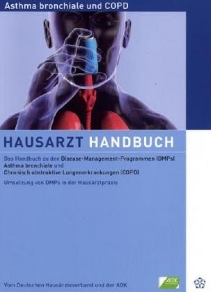 Hausarzt Handbuch Asthma bronchiale und COPD - Wolfgang Petro