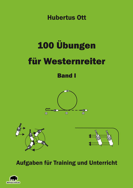 100 Übungen für Westernreiter - Band 1 - Hubertus Ott