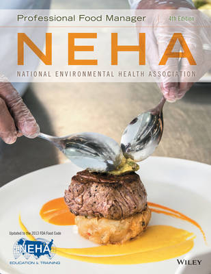 Professional Food Manager, 4e with Online Exam Voucher -  National Environmental Health Association (NEHA)