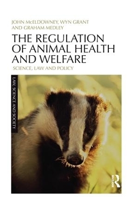 The Regulation of Animal Health and Welfare - John McEldowney, Wyn Grant, Graham Medley