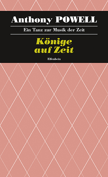 Ein Tanz zur Musik der Zeit / Könige auf Zeit - Anthony Powell