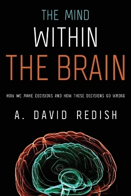 The Mind within the Brain - A. David Redish