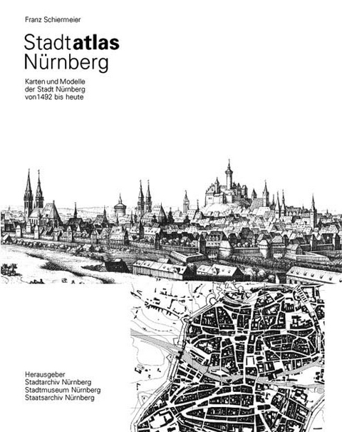 Stadtatlas Nürnberg - Franz Schiermeier