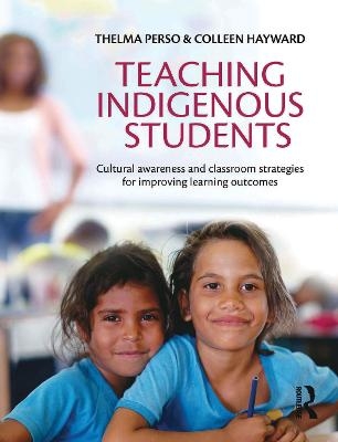 Teaching Indigenous Students - Thelma Perso
