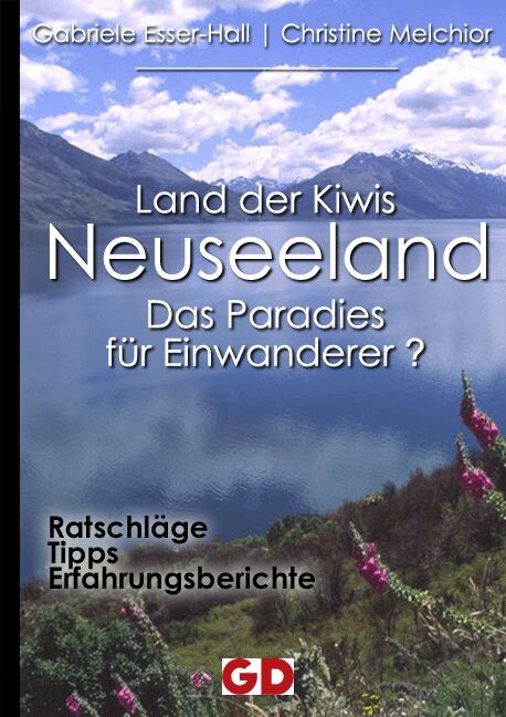 Neuseeland - Land der Kiwis - Gabriele Esser-Hall, Christine Melchior