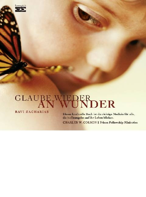 Glaube wieder an Wunder - Ravi Zacharias